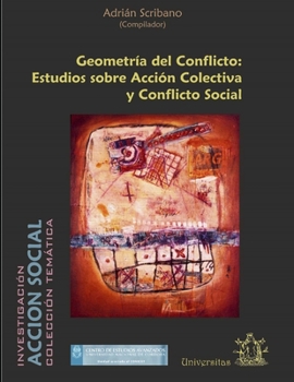 Paperback Geometría del Conflicto: Estudios sobre Acción Colectiva y Conflicto Social [Spanish] Book