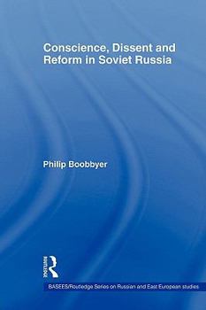 Paperback Conscience, Dissent and Reform in Soviet Russia Book