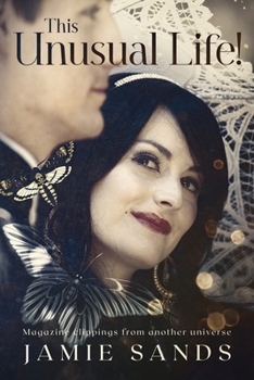 Paperback This Unusual Life!: A collection of magazine clippings from another universe Book