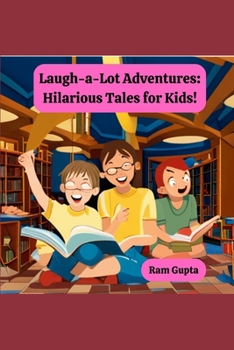 Paperback Laugh-a-Lot Adventures: Hilarious Tales for Kids! Book