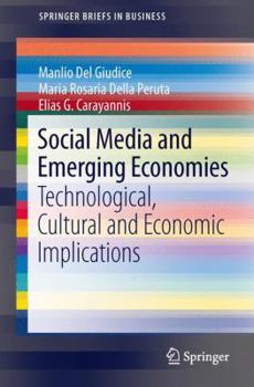 Paperback Social Media and Emerging Economies: Technological, Cultural and Economic Implications Book