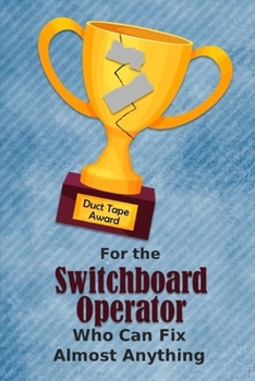 For the Switchboard Operator Who Can Fix Almost Anything | Duct Tape Award: Employee Appreciation Journal and Gift Idea