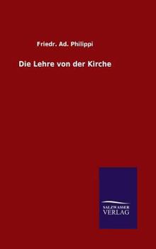 Hardcover Die Lehre von der Kirche [German] Book