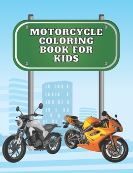 Motocycle coloring book for kids: Color and enjoy