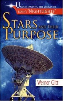 Paperback Stars and Their Purpose: Understanding the Origin of Earth's "Nightlights" Book