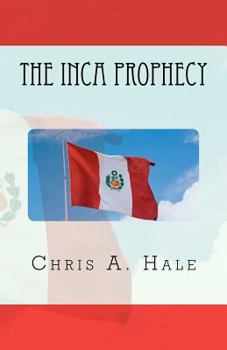 Paperback The Inca Prophecy Book