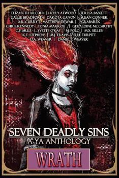 Paperback Seven Deadly Sins: A YA Anthology (Wrath) (Volume 5) Book