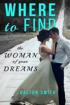 Paperback Where to find: The Woman of your Dreams Book