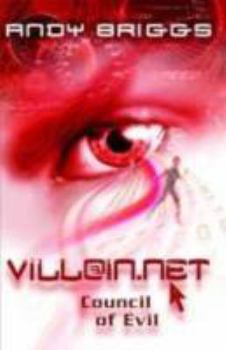 Council of Evil (Villain.Net) - Book #1 of the Villain.Net