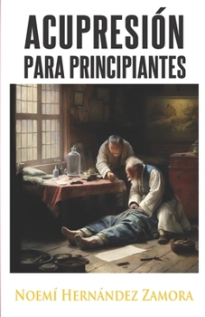 Paperback Acupresión para principiantes [Spanish] Book