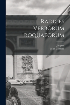 Paperback Radices verborum Iroquaeorum [Latin] Book