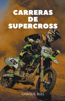 Paperback Carreras de supercross [Spanish] Book