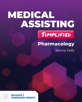 Paperback Medical Assisting Simplified: Pharmacology: Pharmacology Book