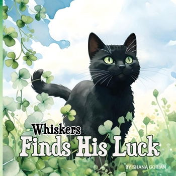 Paperback Whiskers Finds His Luck: A St. Patrick's Day story Book
