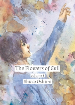 Flowers of Evil, Volume 8 - Book #8 of the  [Aku no Hana]