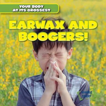 Paperback Earwax and Boogers! Book