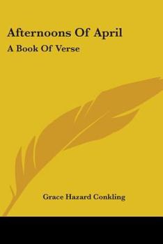Paperback Afternoons Of April: A Book Of Verse Book