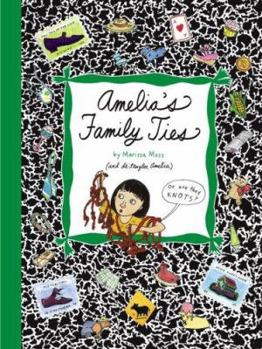 Amelia's Family Ties (Amelia's Notebooks, #9) - Book #9 of the Amelia's Notebooks