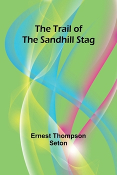 Paperback The Trail of the Sandhill Stag Book