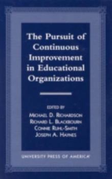 Paperback The Pursuit of Continuous Improvement in Educational Organizations Book