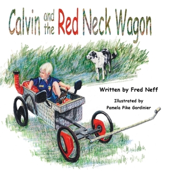 Hardcover Calvin and the Red Neck Wagon Book