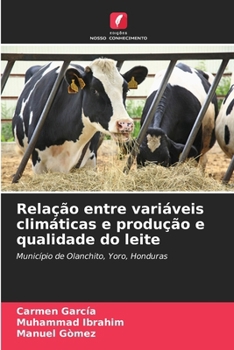 Paperback Relação entre variáveis climáticas e produção e qualidade do leite [Portuguese] Book