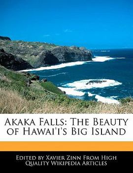 Paperback Akaka Falls: The Beauty of Hawai'i's Big Island Book