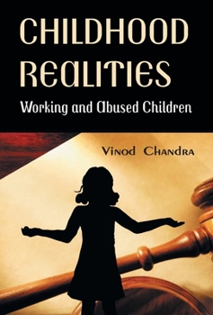 Hardcover Childhood Realities: Working and Abused Children Book