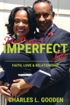 Paperback The Perfect Imperfect Life: Faith, Love & Relationship Book