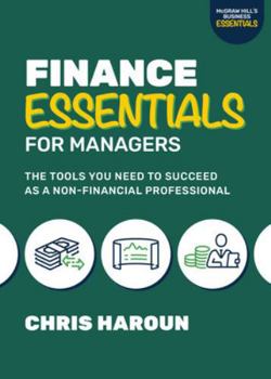 Paperback Finance Essentials for Managers: The Tools You Need to Succeed as a Nonfinancial Professional Book