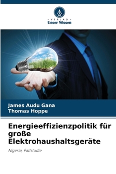 Paperback Energieeffizienzpolitik für große Elektrohaushaltsgeräte [German] Book