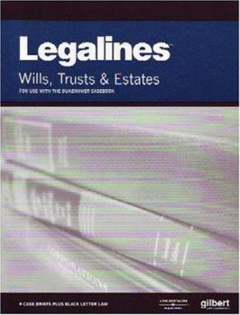 Paperback Wills, Trusts & Estates: Adaptable to Seventh Edition of Dukeminier Casebook Book