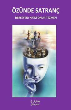 Paperback Ozunde Satranc [Turkish] Book
