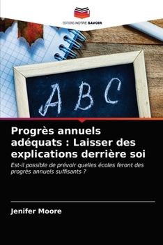 Paperback Progrès annuels adéquats: Laisser des explications derrière soi [French] Book