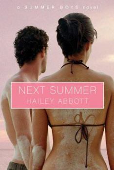 Next Summer (Summer Boys,#2) - Book #2 of the Summer Boys