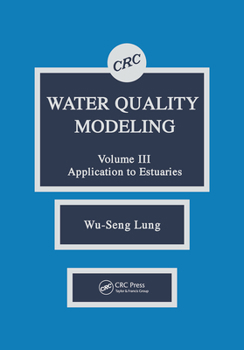 Paperback Water Quality Modeling: Application to Estuaries, Volume III Book
