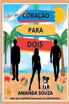 Cora o Para Dois (Portuguese Edition)