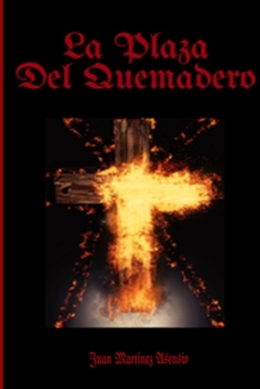 Paperback La Plaza del Quemadero [Spanish] Book