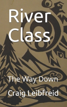 Paperback River Class: The Way Down Book