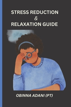 Paperback Stress reduction and relaxation guide: Stress management Book