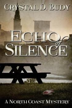 Paperback Echo of Silence: A North Coast Mystery Book