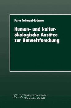 Paperback Human- Und Kulturökologische Ansätze Zur Umweltforschung: Ein Beitrag Zur Umweltsoziologie Mit Einer Fallstudie Zur Grundwasserbelastung Mit Nitrat, Z [German] Book