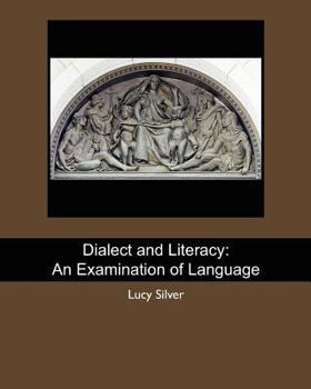 Paperback Dialect and Literacy: An Examination of Language Book
