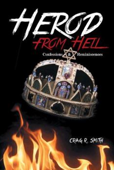 Paperback Herod from Hell: Confessions and Reminiscences Book