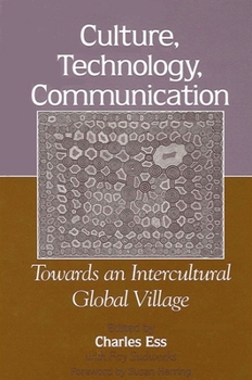 Paperback Culture, Technology, Communication: Towards an Intercultural Global Village Book