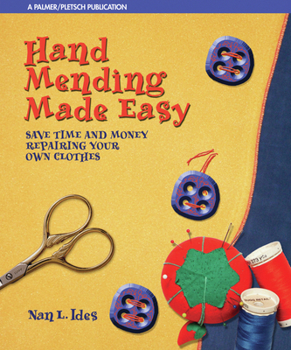 Paperback Hand Mending Made Easy: Save Time and Money Repairing Your Own Clothes Book
