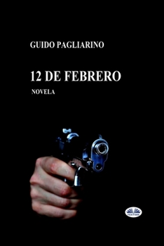 Paperback 12 de febrero: Novela [Spanish] Book