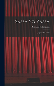 Hardcover Sassa Yo Yassa: Japanische Tänze [German] Book
