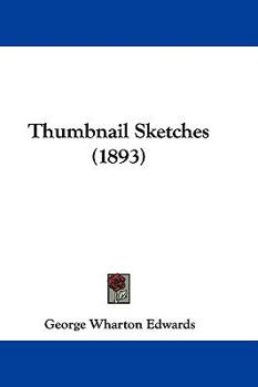 Hardcover Thumbnail Sketches (1893) Book