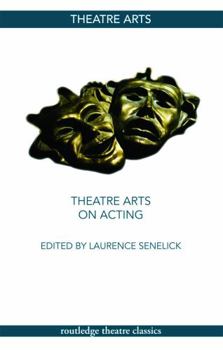 Theatre Arts on Acting (Routledge Theatre Classics)
